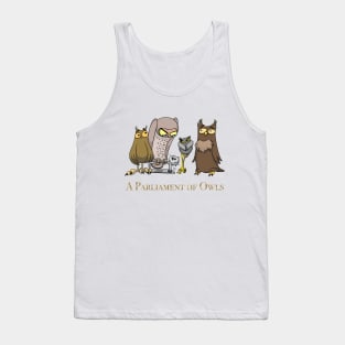 A Group of Owls is called a Parliament of Owls Tank Top